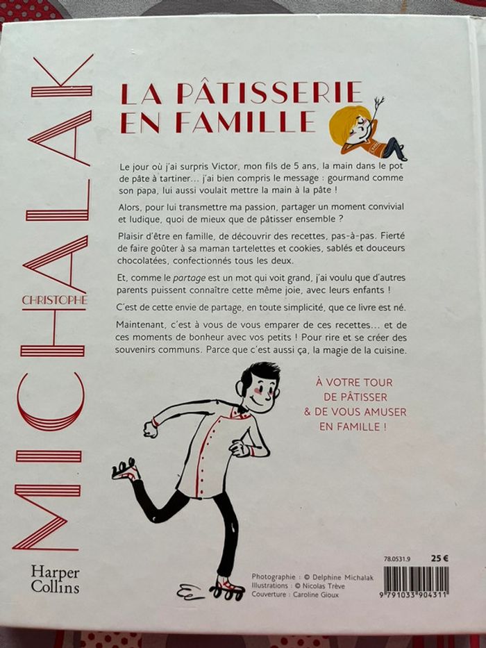 La pâtisserie en famille Christophe Michalak - photo numéro 2