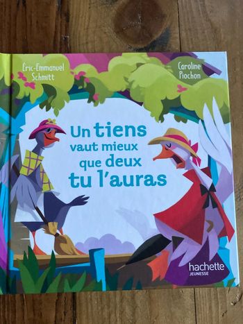 Un tien vaut mieux que deux tu l’auras