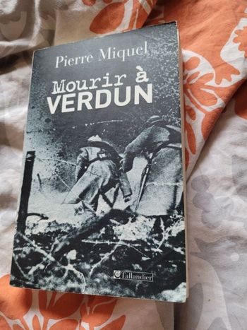Mourir à Verdun Pierre Miquel