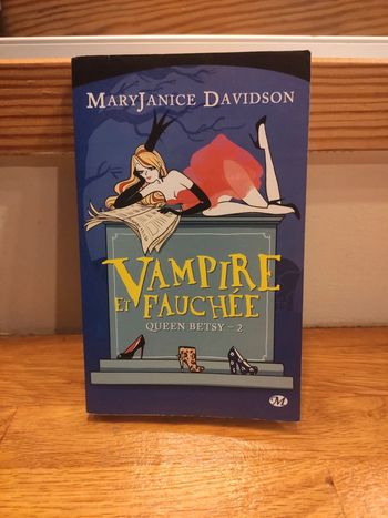 Vampire et fauchée. Queen Betsy
