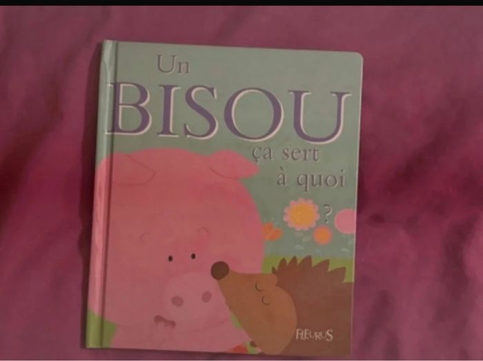 Un bisou ça sert à quoi