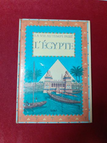 La vie au temps passé l'Égypte