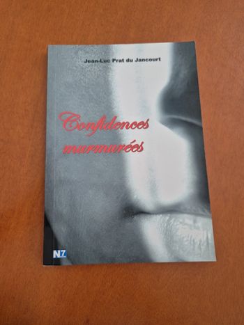 Livre confidences murmurees de jean Luc prat du jancourt