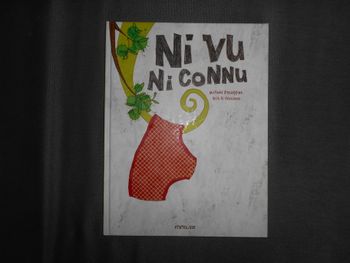 Livre: Ni vu, ni connu (Frimousse)