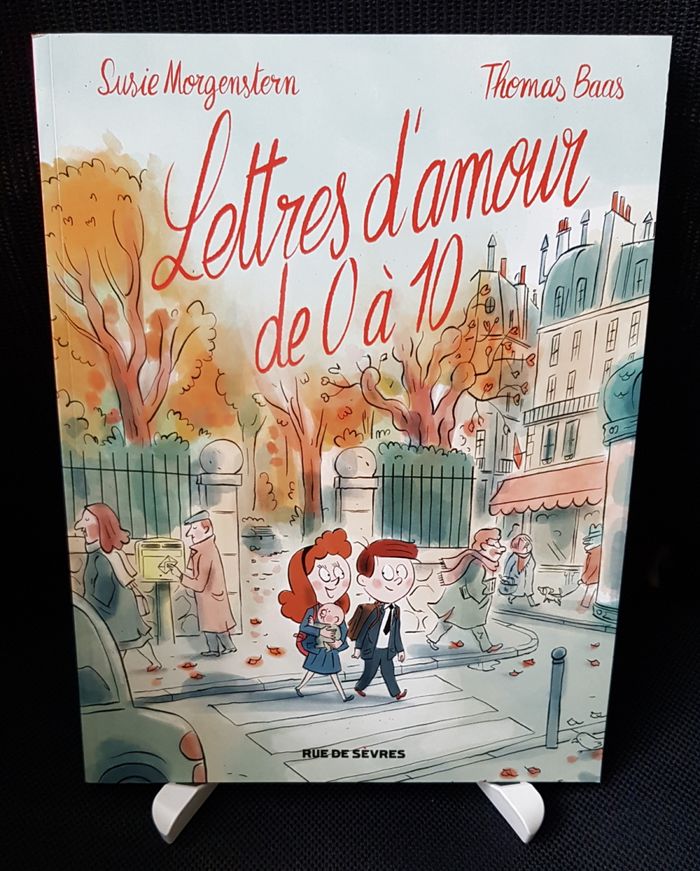 BD Lettres d'amour de 0 à 10 - Susie Morgenstern - Thomas Baad - Rue de Sèvres/Ecole des loisirs