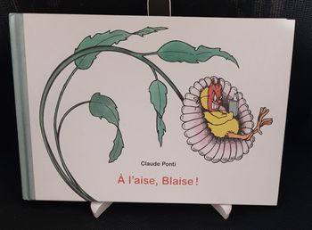 A l'aise, Blaise ! - Claude Ponti - Ecole des loisirs