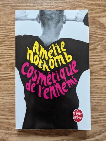 Cosmétique de l'ennemi - Amélie Nothomb