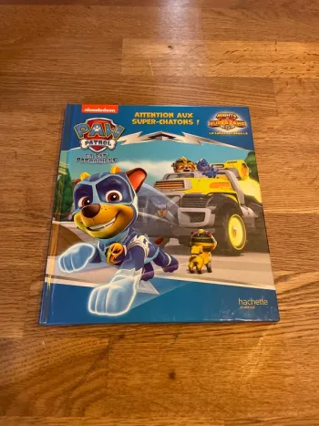Livre Attention aux super-chatons ! de la super Pat Patrouille Mighty pups Super Paws Paw Patrol