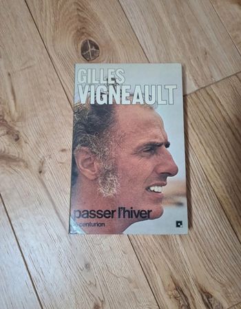 François-Régis Barbry interroge Gilles Vigneault : passer l'hiver