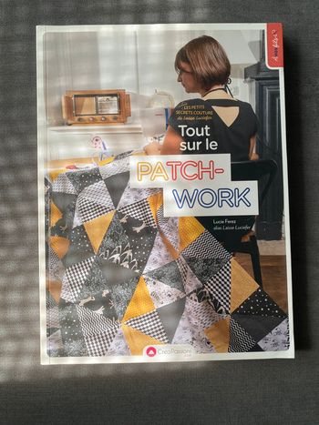 Tout sur le patchwork les petits secret couture de laisse luciefer
