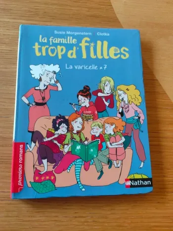 La famille trop d'filles, la varicelle x7