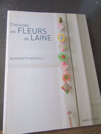 Créations en fleurs de laine Tutti Frutti