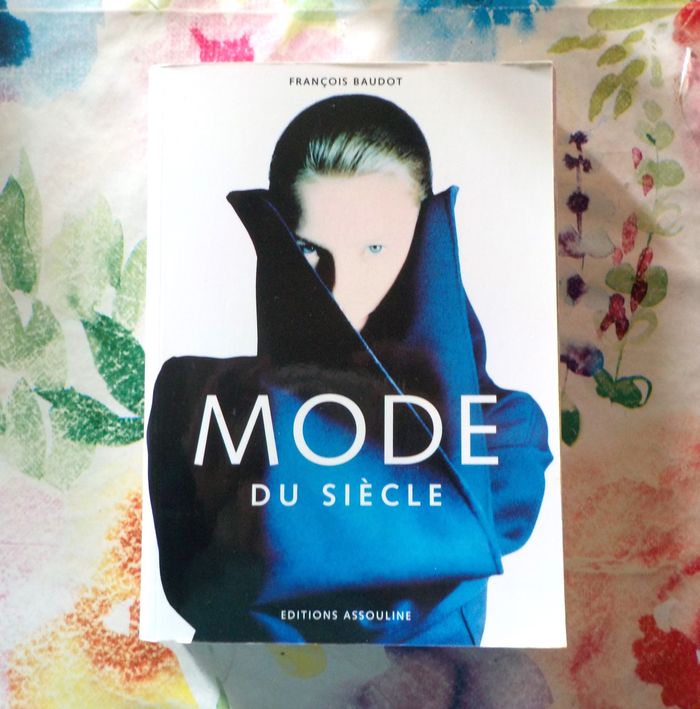MODE DU SIECLE par François BAUDOT Ed. Assouline