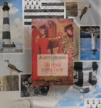 De deux roses l'une de Juliette Benzoni Ed. Bartillat