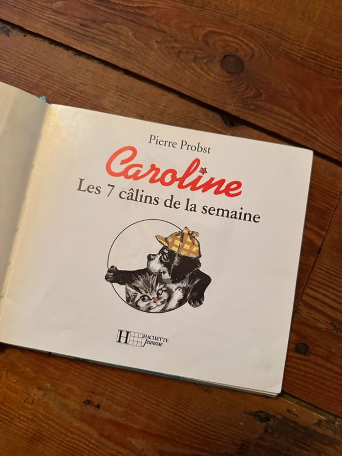 Livre album rare Hachette Pierre Probst Caroline Les 7 câlins de la semaine semainier volets - photo numéro 5