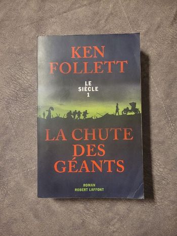 Le Siècle Tome 1 - La Chute Des Géants Ken Follett, Jean-Daniel Brèque