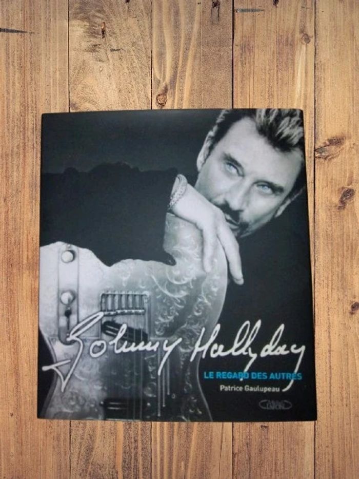 Johnny Hallyday - Le regard des autres - Beau Livre
Patrice Gaulupeau