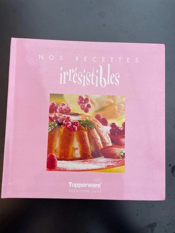 Livre Nos recettes irrésistibles Tupperware