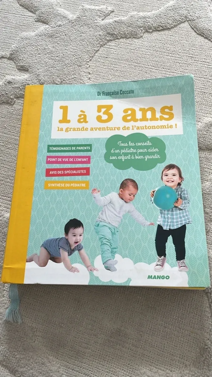 Livre 1 à 3 ans La grande aventure de l’autonomie Dr Françoise Ceccato
