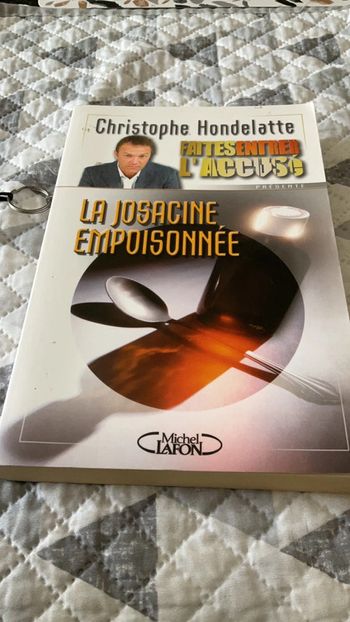 #la Josacine empoisonnée Christophe Hondelatte