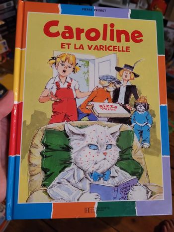 RARE Caroline et la Varicelle Pierre Probst Hachette Jeunesse livre album multicolore