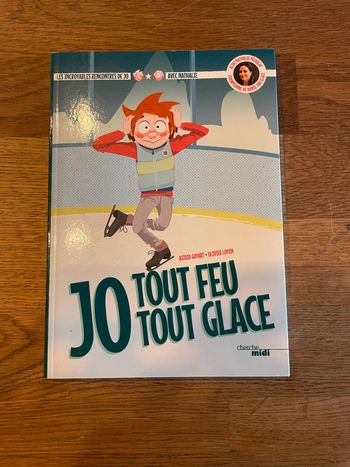 Livre Les incroyables rencontres de Jo avec Nathalie Jo tout feu tout glace