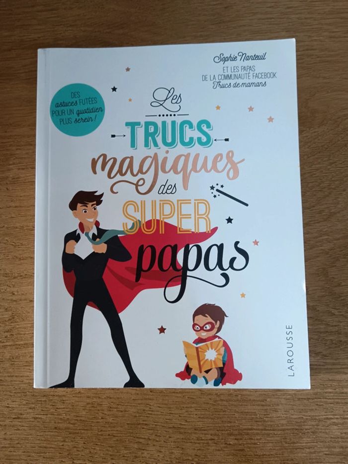 Les trucs magiques des super papas