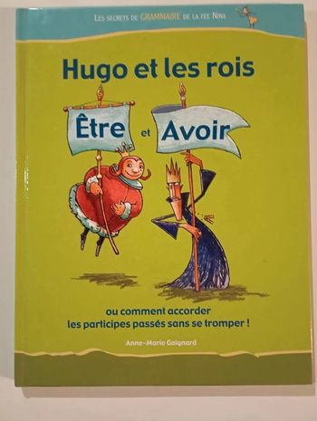 Hugo et les rois être et avoir