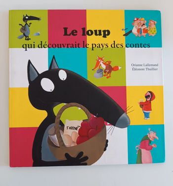 Le loup qui découvrait le pays des contes