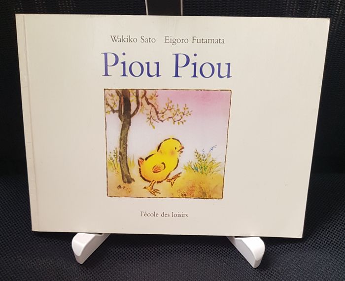 Piou Piou - Wakiko Sato - Eigoro Futamata - Ecole des loisirs
