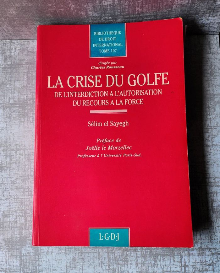 Livre "La crise du Golfe, de l'interdiction à l'autorisation du recours à la force"