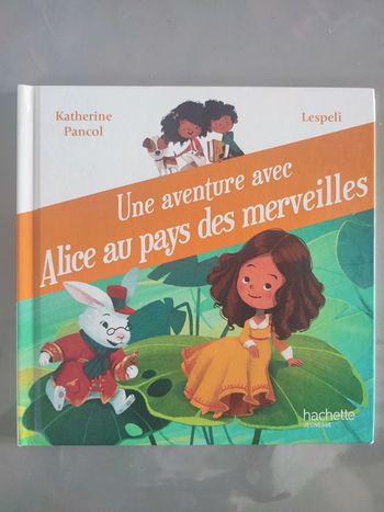 Une aventure avec Alice au pays des merveilles