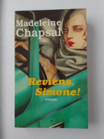 Madeleine Chapsal - Reviens Simone