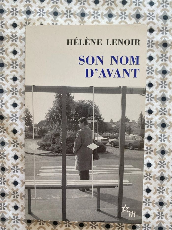 Son nom d’avant de Hélène Lenoir