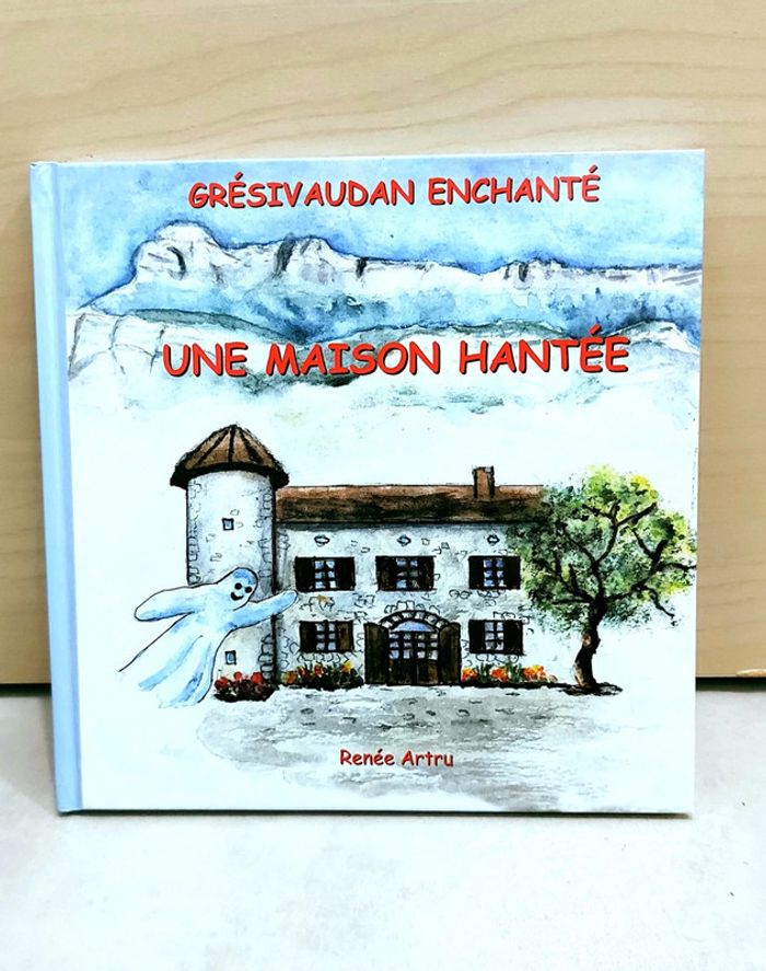 🌺 Livre : Une maison hantée, Grésivaudan enchanté