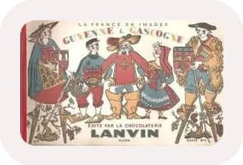 📜Vintage Années 50 Collection La France En Images : Guyenne & Gascogne - La Chocolaterie Lanvin📜
