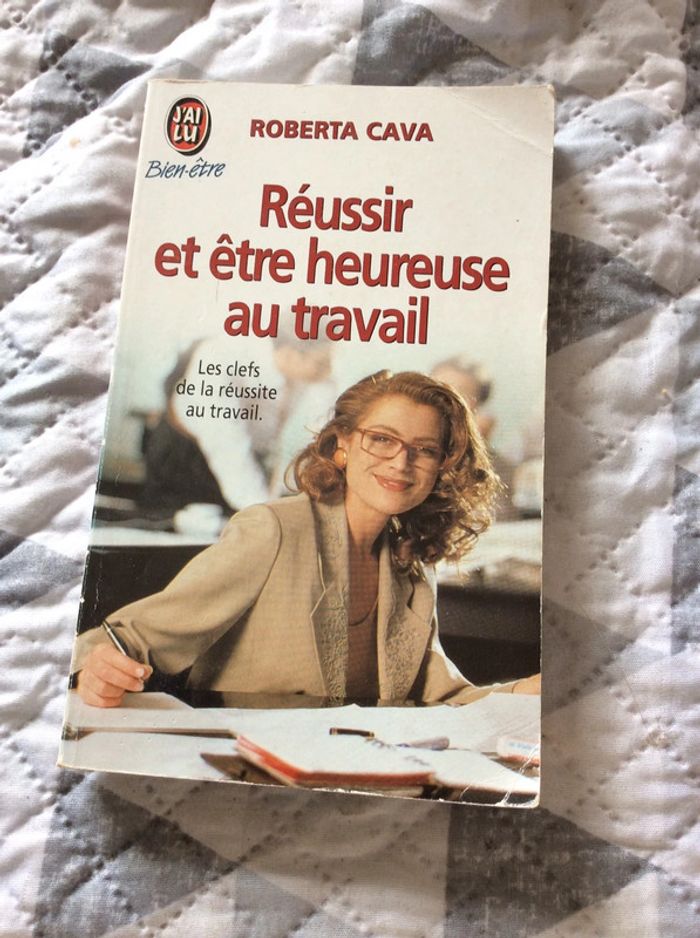 #reussir et être heureuse au travail Roberta Cava. )