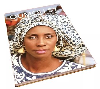 Oumou Sy  Sable et Soie  Edité par Katharina Von Flotow