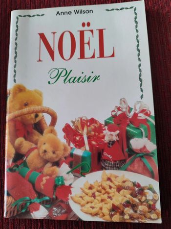 Livre cuisine "Noël Plaisir" - Anne Wilson