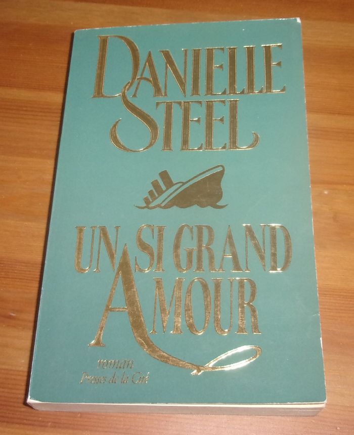 Un si grand amour de Danielle Steel roman