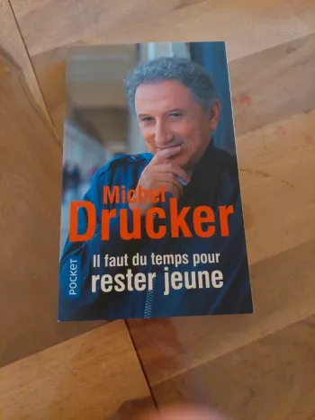 Il faut du temps pour rester jeune, de Michel Drucker