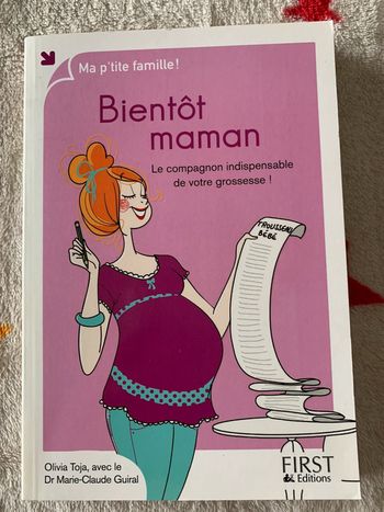 Bientôt maman, Le compagnon indispensable de votre grossesse