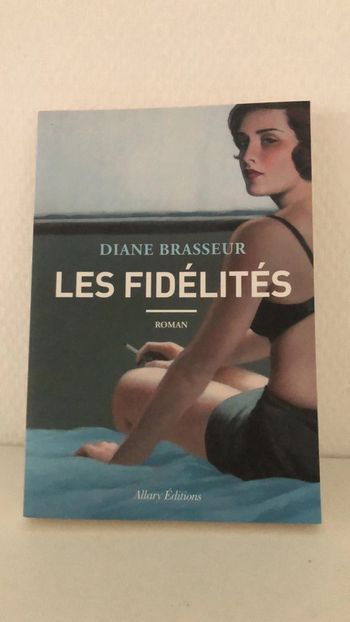 Les fidélités - Diane Brasseur