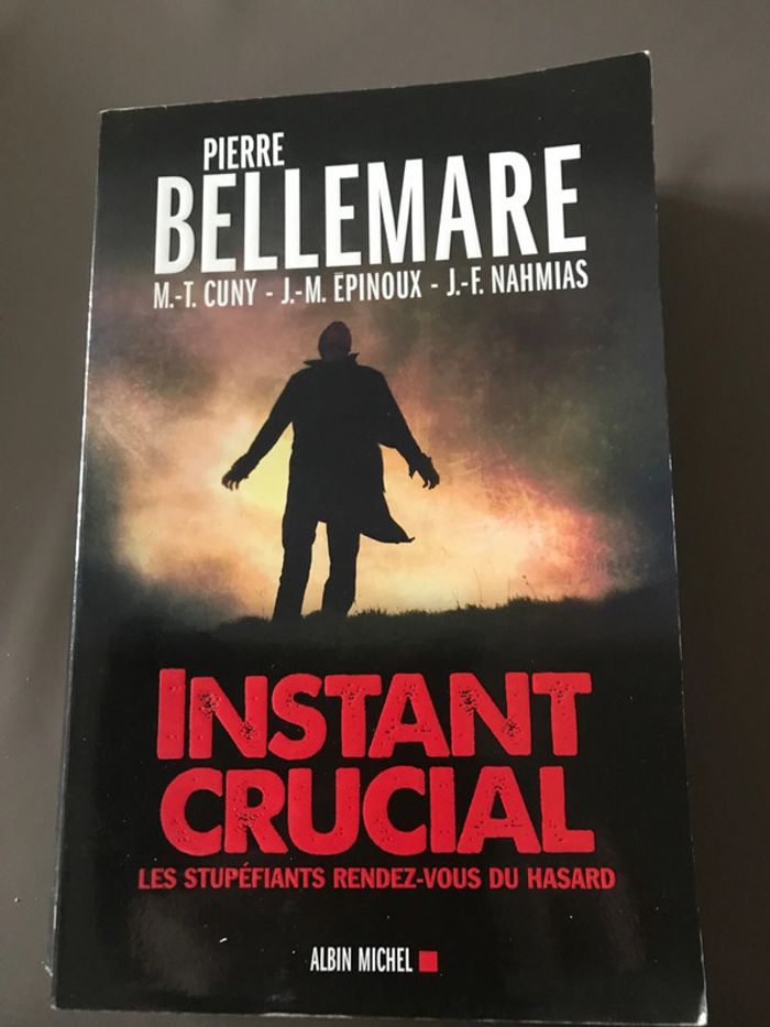 Livre instant crucial ( Bellemare)