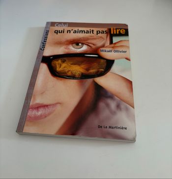 Livre Celui qui n’aimait pas lire de Mikaël Ollivier