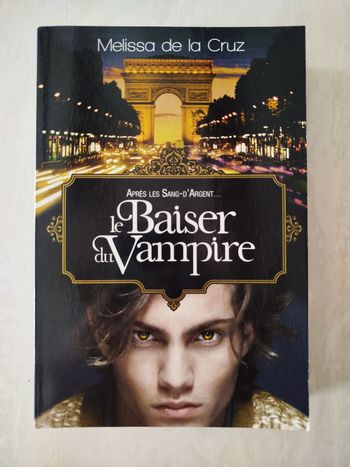 Livre Le baiser du Vampire de Mélissa de la Cruz 