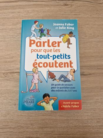 Parler pour que les tout-petits écoutent : Un guide de secours pour le quotidien avec des enfants de 2 à 7 ans