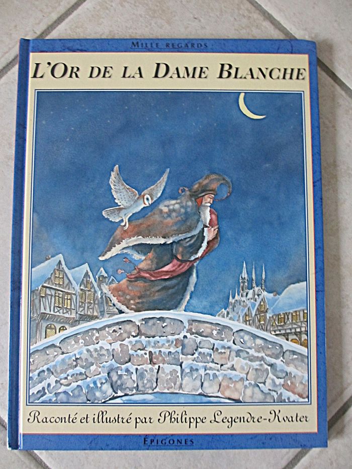 Livre L’Or de la Dame Blanche – Philippe Legendre-Kvater - photo numéro 1