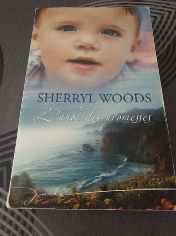 Sherryl Woods Tome 3 - L'aube des promesses