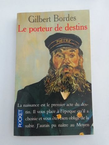 Gilbert Bordes - Le porteur de destins